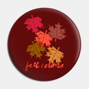 Fall Colors - Autumn Leaves Pin