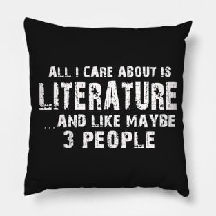 All I Care About Is Literature And Like Maybe 3 People – Pillow