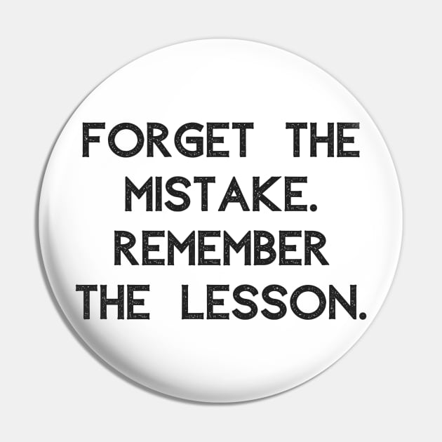 Remember The Lesson Pin by ryanmcintire1232
