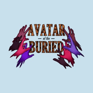 Avatar of the Buried T-Shirt