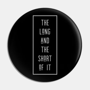 The Long And The Short Of It, Quote Design, Tall People, Short People, Statement, Politics Pin