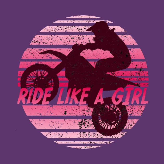 Ride like a Girl Retro Girls Enduro Bike Vintage Dirt Bike Womens Gift by Bezra