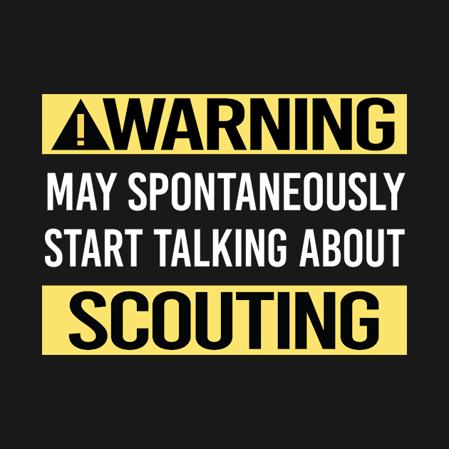 Warning 01 Scouting Scout Scouts by unusoftball