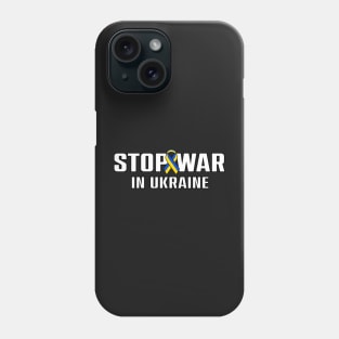 stop war in Ukraine Phone Case