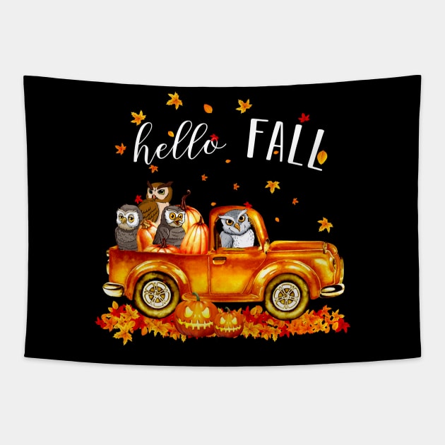 Owls Hello Fall - Owls In Car Pumpkin Halloween T-shirt Owls Autunm Gift Tapestry by kimmygoderteart