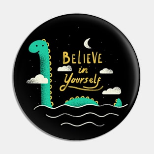 Believe in yourself! Pin