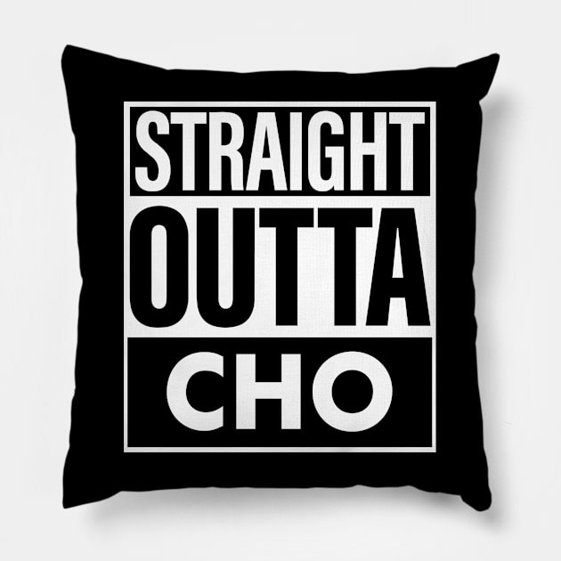 Cho Name Straight Outta Cho Pillow by ThanhNga