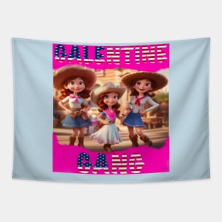 Galentines gang Tapestry