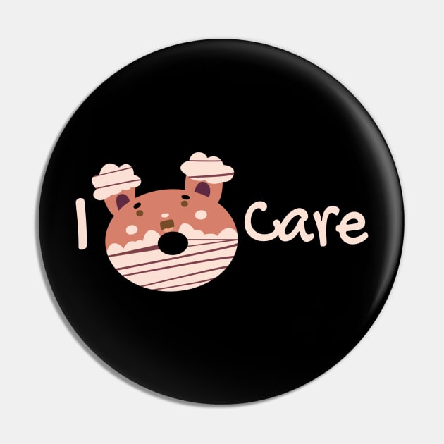 I Donut Care_I Dont Care Pin by TinPis