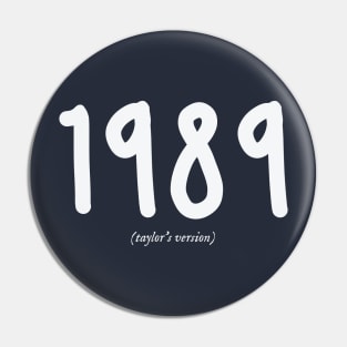 1989 - Taylor's Version Pin