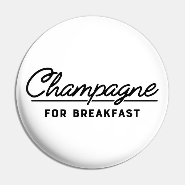 Champagne for breakfast Pin by KC Happy Shop