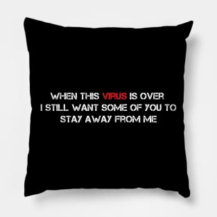 When This Virus is Over 2021 Graphic Novelty Sarcastic Funny Pillow