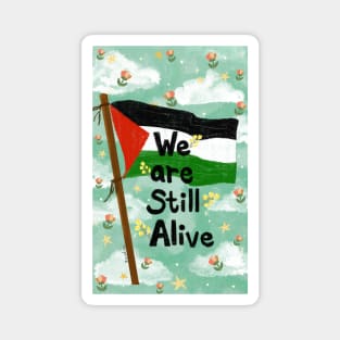 We are still alive,  palestine Magnet