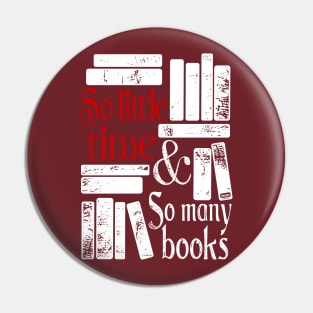 So little time and so many books Pin