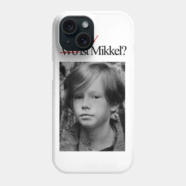 wann ist mikkel Phone Case by k4k7uz