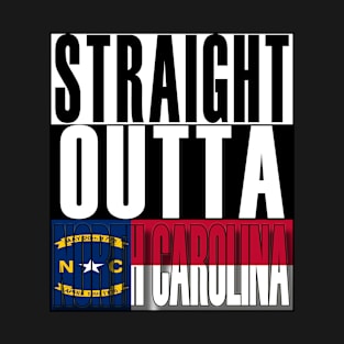 Straight Outta North Carolina Flag T-Shirt