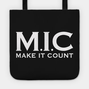 MIC (Make It Count) Tote