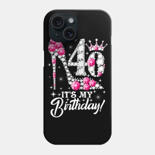 Womens 40 It's My Birthday TShirt Gift Girly Pink Shoe Crown 40th Phone Case