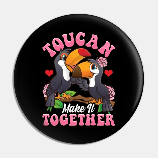 Toucan Make It Together Cute & Funny Bird Pun Pin by theperfectpresents