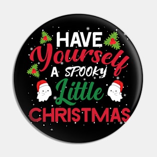 Have Yourself A Spooky Little Christmas Santa Hat Ghosts Pin