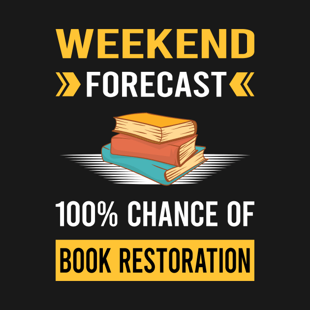 Weekend Forecast Book Restoration Repair by Good Day