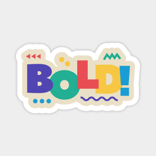 Bold Design Magnet