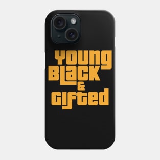 Young Black & Gifted African Pride Black History Phone Case