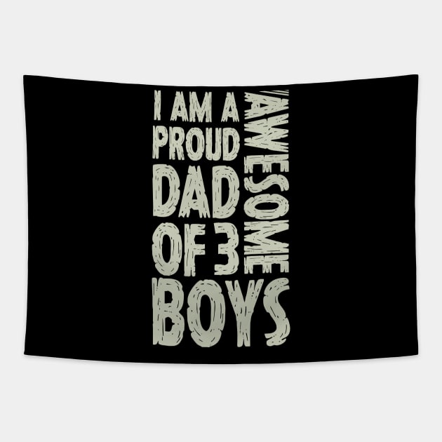 Dad of 3 Boys Funny Dad Gift From Son Present For Fathers Day Tapestry by Tesszero