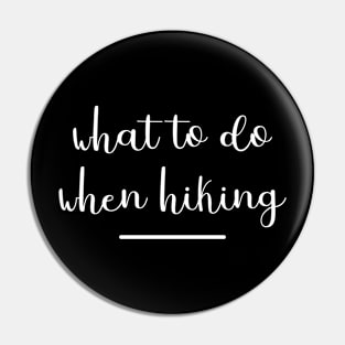 what to do when hiking Pin