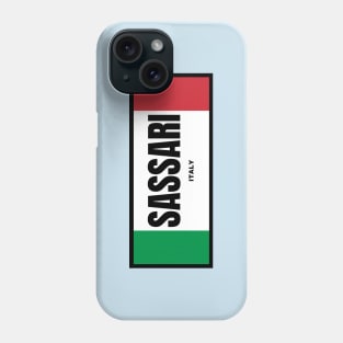 Sassari City in Italian Flag Colors Phone Case