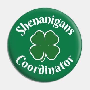 Shenanigans Coordinator Funny Shenanigator St Patricks Day Pin