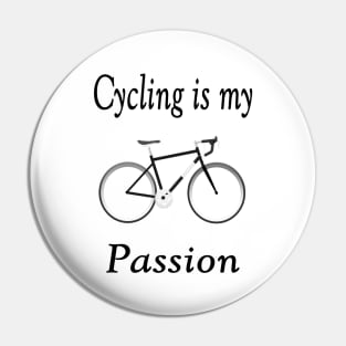 Cycling is my passion Pin