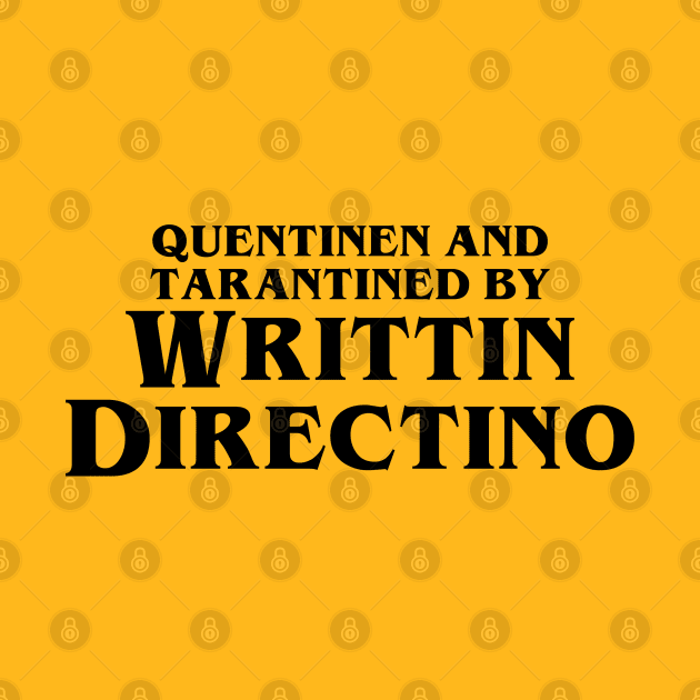 Quentinen and Tarantined by Writtin Directino by UnironicallyIronic