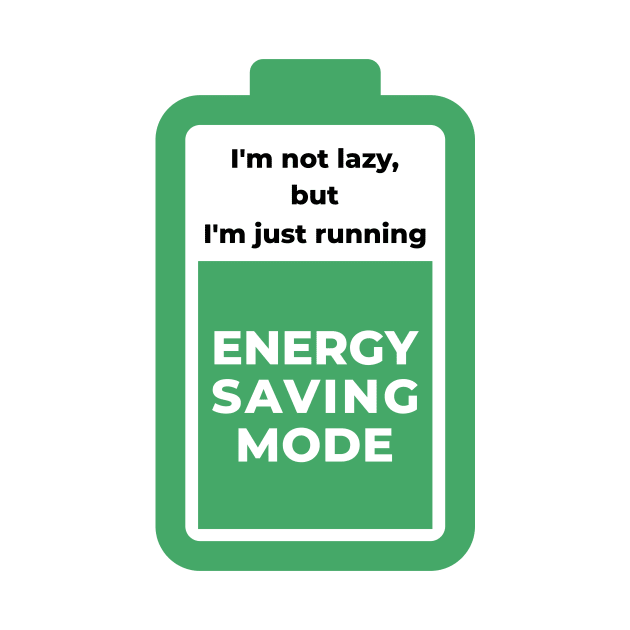 I am not lazy but i am just running energy saving mode by zeniusdesign