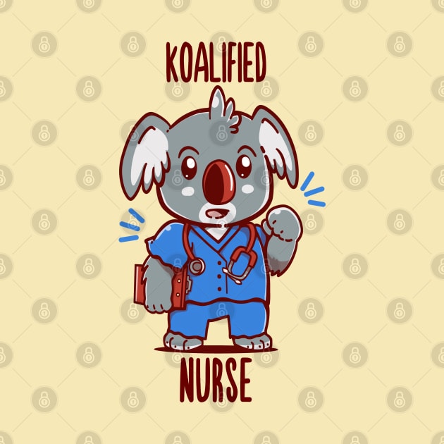 Koalified Nurse - Koala Animal Pun by TechraNova