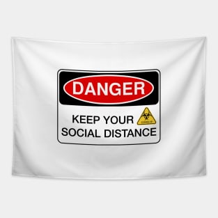 Danger - Keep your social distance Tapestry