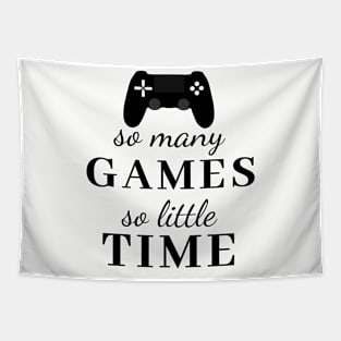 So Many Games So Little Time controller tee Tapestry