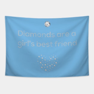 Diamonds are a girl's best friend, text made by diamonds Tapestry