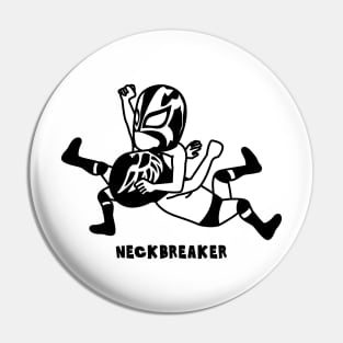 NECKBREAKER Pin