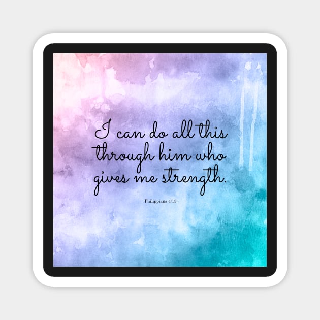 Philippians 4:13, Inspiring Scripture Magnet by StudioCitrine