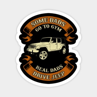 Drive jeep some dads go to gym Magnet