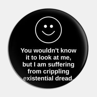 Hidden Existential Dread Funny Pin