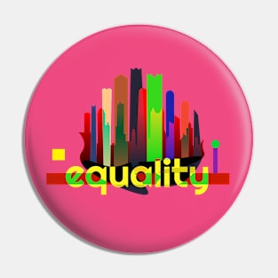 Equality, Modern Art Design Pin