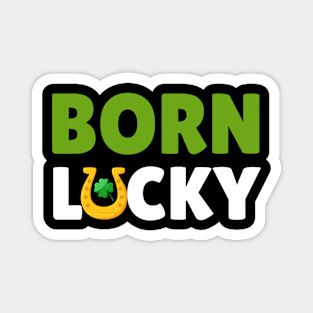 Born Lucky Magnet