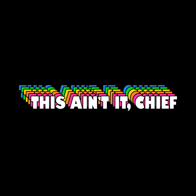 This Ain't It, Chief by Barnyardy