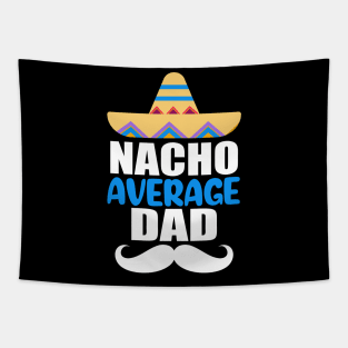 Nacho Average Dad Tapestry