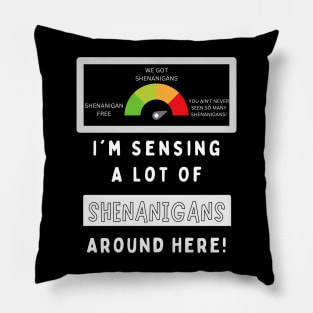 Shenanigan Meter Pillow