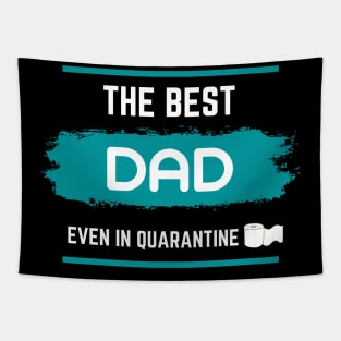 the Best Dad Even in Quarantine Father 'S Day Gift Tapestry