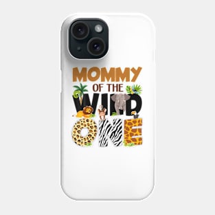 Mommy Of The Birthday Wild One Safari Mom And Dad Boy Family Phone Case