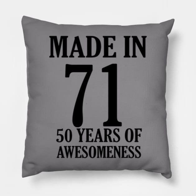 Made In 1971 Born in 1971 Birthday 50 Years Pillow by graficklisensick666